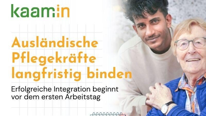 Ratgeber: Ausländische Pflegekräfte erfolgreich binden und integrieren